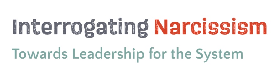 Online Conference from Group Relations India: Interrogating Narcissism – Towards Leadership for the System.